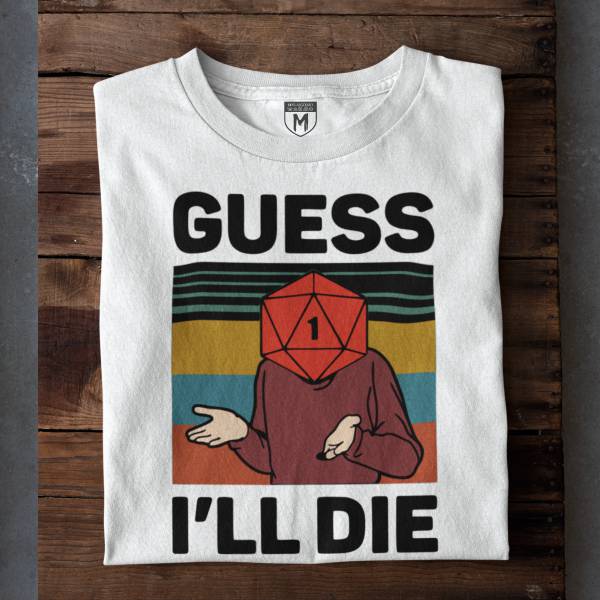 Guess I'll Die